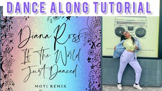 "If The World Just Danced" by Diana Ross MOTi-remix | Dance Along Tutorial