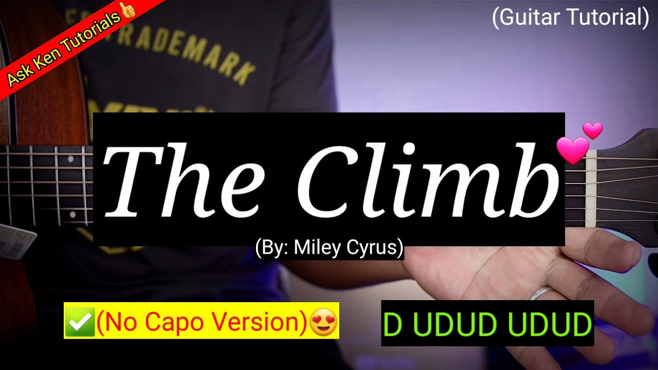 The Climb Miley Cyrus (No Capo)😍 Guitar Tutorial YouTube