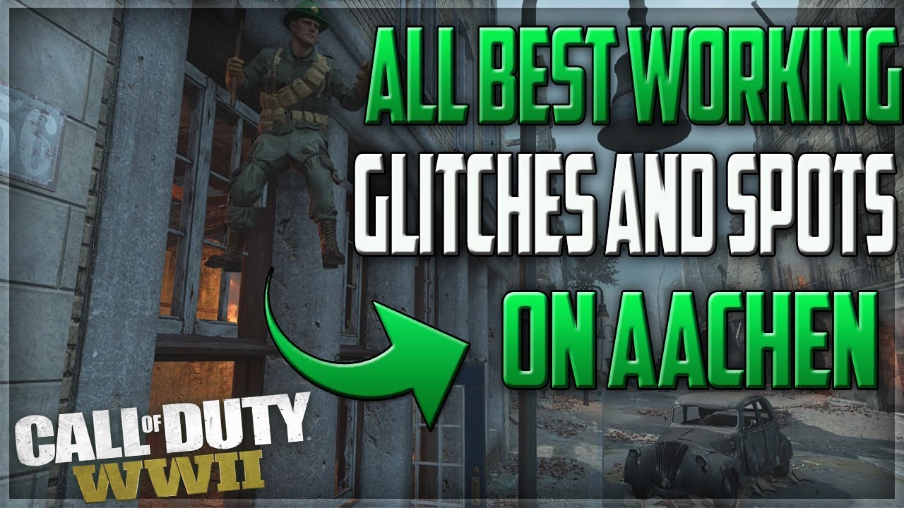 World War 2 Glitches : Touts les Glitches de la Carte Aachen ! - AFTER ALL PATCHES