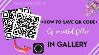 How to save created filter QR in your gallery || Polarr || #tutorial #edit #pari_creationz screenshot 5