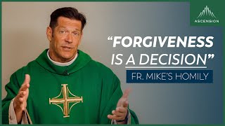 "As We Forgive" | 24th Sunday in Ordinary Time (Fr. Mike