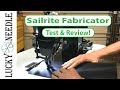 Sailrite Fabricator Review - The Lucky Needle - Walking Foot Sewing Machine