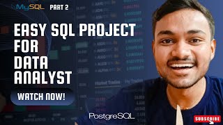 Easy SQL Project || Data Analyst || Portfolio Project || For Beginners || Part 2