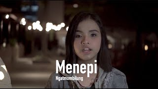 Menepi - ngatmombilung (putri ariani cover)