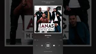 Anas - Hiya Hiya