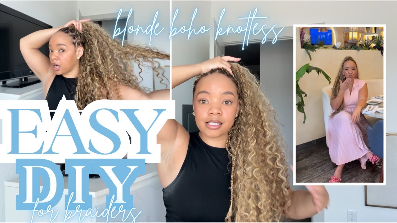 EASY Boho Knotless Braids Tutorial | The Perfect Blonde Human Hair
