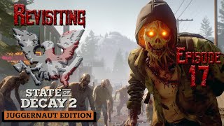 Apocalyptic Escapades: Revisiting State of Decay 2 🧟‍♀️ Episode 17