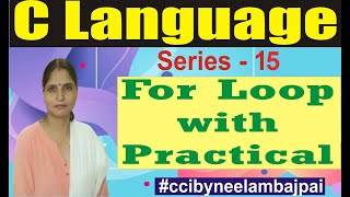 Practical Example of for Loop in C Programming on system | Example Program  by Neelam Bajpai Guide