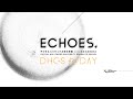 ECHOES. DHGS the DAY デジタルハリウッド大学大学院2021年度成果発表会