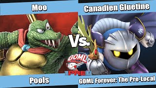 Goml Forever The Pre-Local Pools - Moo King K. Rool Vs Canadien Gluetine Mk, C. Falcon Ssbu