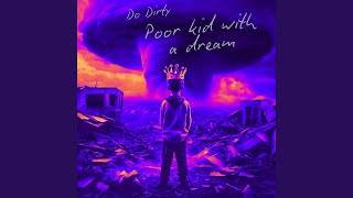 Poor Kid with a Dream