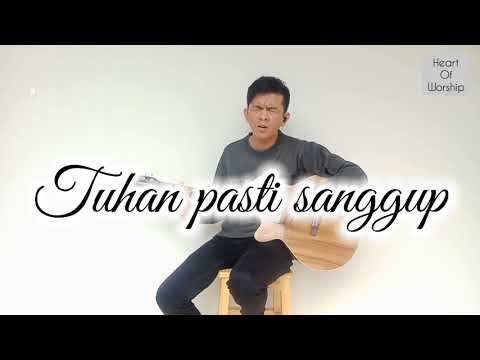 Ku tak akan menyerah - Tuhan pasti sanggup - Medley Cover - Jeffry S. Tjandra - Maria shandi