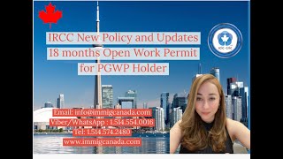 18 months Open Work Permit for Post Graduate Work Permit Holder