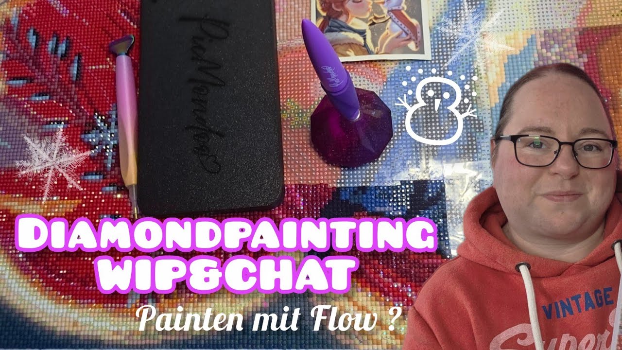 Diamondpainting Wip&Chat XXL wir nutzen den Flowpen von Picmondoo ! 🧐