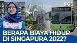 BIAYA HIDUP DI SINGAPURA 2022!