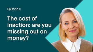The Cost Of Inaction Are You Missing Out On Money? - Flagstones Savings Academy