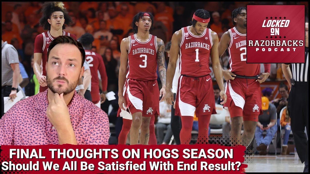 Final Reflection On The 2022-2023 Arkansas Basketball Season - Razorback Basketball