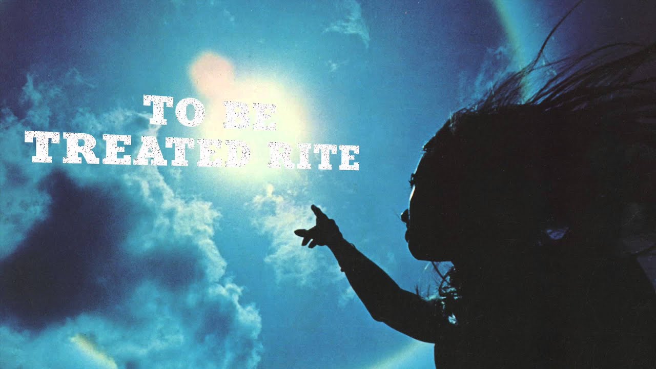 TO BE TREATED RITE (HQ)