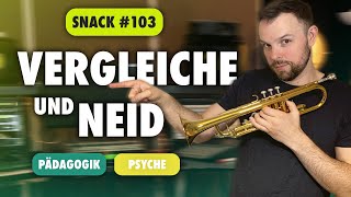 Snack 103 - Vergleiche und Neid (Psyche)