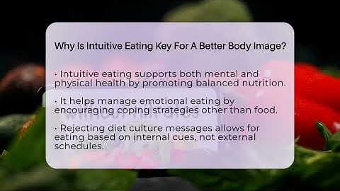 Why Is Intuitive Eating Key For A Better Body Image? - Your Nutrition Network