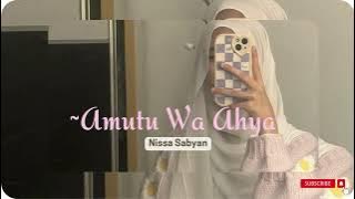 Amutu Wa Ahya - Nissa Sabyan (speed up)