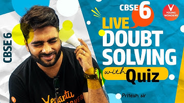 Live Doubt Solving With Quiz | Class 6 Biology | One-Shot Revision | Pritesh Sir -  Young Wonders