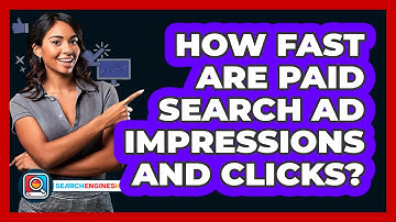 How Fast Are Paid Search Ad Impressions And Clicks? - SearchEnginesHub.com