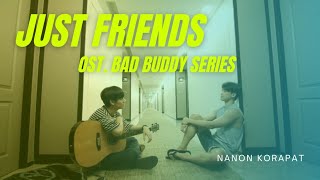 Karaoke Nanon Korapat - Just Friends? (Bad Buddy Series)