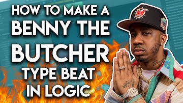 How to make a Benny The Butcher Type Beat in Logic Pro X | Boom Bap  Sample Beat Tutorial 2021