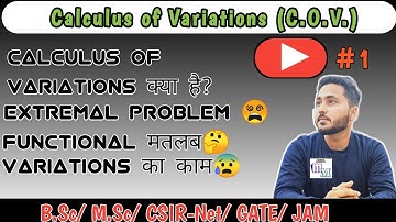 Lecture 1|| Calculus of Variations || Introduction || Variational Problem