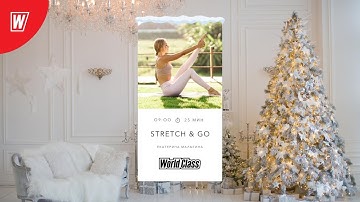 STRETCH & GO с Екатериной Малыгиной | 29 декабря 2021 | Онлайн-тренировки World Class
