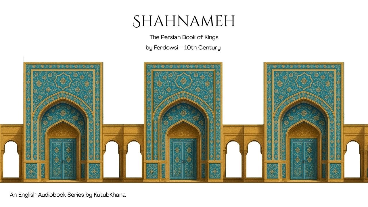 Shahnameh – Episode 10: Beginning the Writing of the Book | Part 1: Prologue & Creation