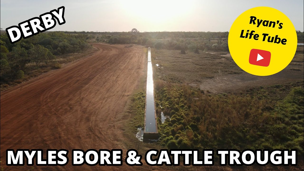 WA Holiday 2022 | Day #16 Video #4 | Myles Bore & Cattle Trough in Derby