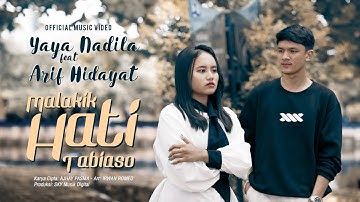 Yaya Nadila Ft. Arif Hidayat - Malakik Hati Tabiaso (Official Music Video)