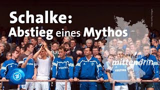 Schalke: Abstieg eines Mythos | tagesthemen mittendrin