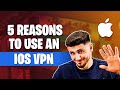 5 Reasons To Use An iOS VPN