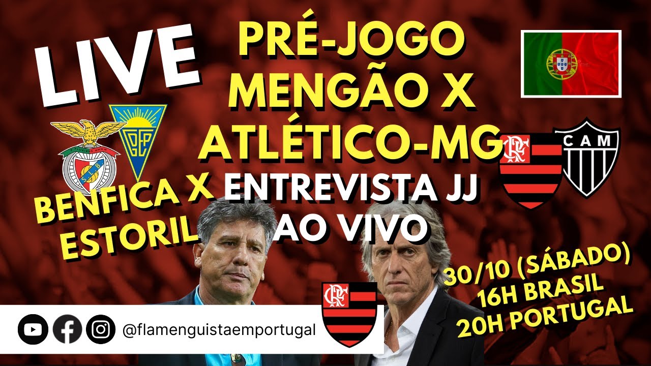 Live Pre Jogo Flamengo X Atletico Mg Benfica X Estoril Entrevista Jj Ao Vivo Direto De Portugal Flamengo Onde Assistir 21