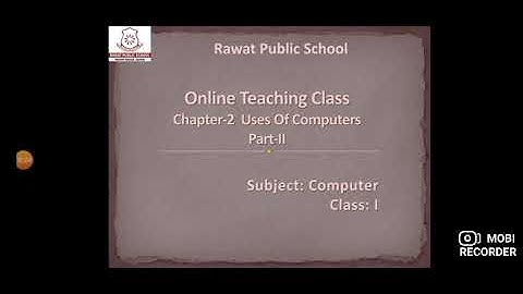 Computer I Class 1 I Ch-2 Uses of Computers I Part 2