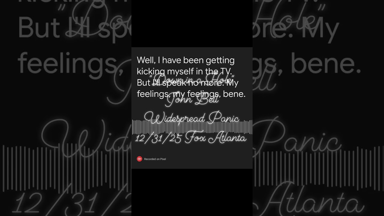 "Down in a Hole" NYE 12/31/25 Widespread Panic John Bell Fox Theater Atlanta GA