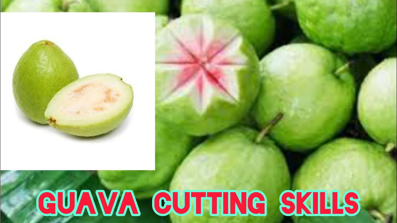 Guava cutting skills