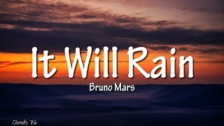 Bruno Mars - It Will Rain (lyrics)