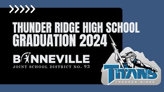 Thunder Ridge High School Class of 2024 Graduation Ceremony