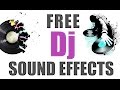 Sound Effects for dj | Remix | Best Audio Quality | 2016