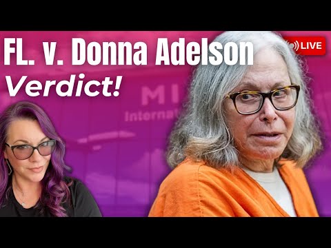 Thumbnail for VERDICT!! FL v. Donna Adelson | The Verdict is in.