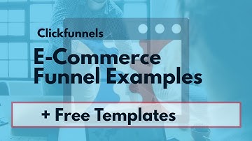 ECommerce Funnel Examples With Clickfunnels (Plus Free Templates)