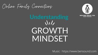Online Family Connections : Building Resilient Kids - Growth Mindset