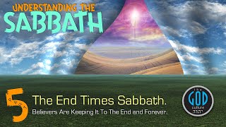 Sabbath Series: Part 5: The End Times Sabbath
