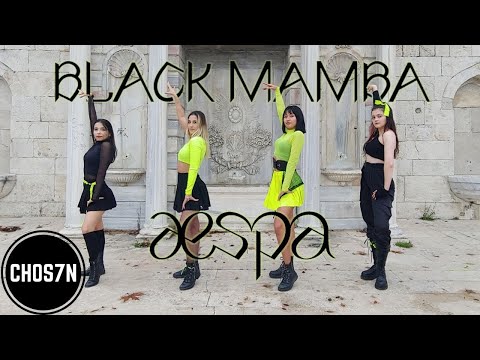 [KPOP IN PUBLIC TURKEY] AESPA (에스파) - BLACK MAMBA Dance Cover by CHOS7N