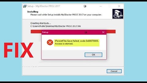 IPersistFile Save failed, 0x80070005, Access is denied error while installing programs on Windows