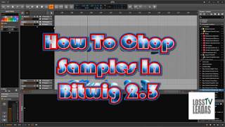 How To Chop Samples MPC style In Bitwig 3.2